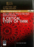An Explanation of Muhammad ibn Abd al-Wahhab's Kash al-Shubuhat : A Critical Study of Shirk (Hard/Cover)