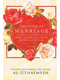 The Book Of Marriage From The Explanation Of Bulugh Al-Maraam (Part One) (Paper/Back)